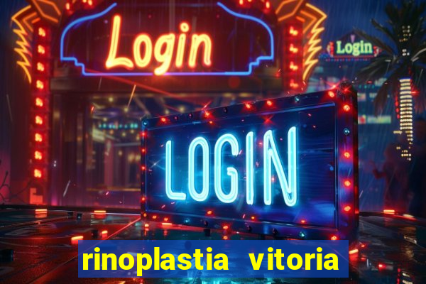 rinoplastia vitoria da conquista